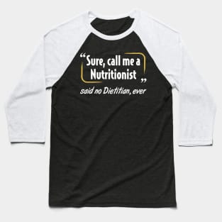 Funny Dietitian Baseball T-Shirt